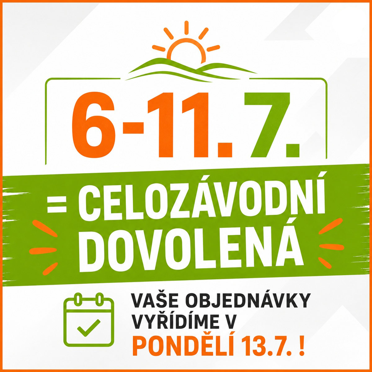Celozávodní dovolená 3.7.2026 - 11.7.2026